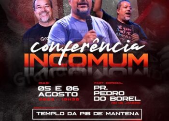 Agenda ai! CONFERÊNCIA INCOMUM no templo da Primeira Igreja Batista de Mantena